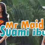 Mr Maid Suami Ibu